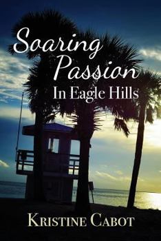 Paperback Soaring Passion in Eagle Hills Book