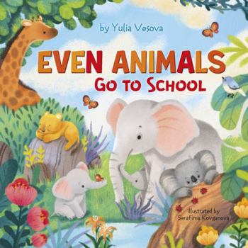 Hardcover Even Animals Go to School Book