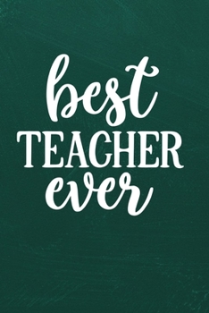 BEST TEACHER EVER: Simple teachers gift for under 10 dollars