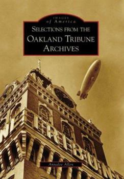 Paperback Selections from the Oakland Tribune Archives Book