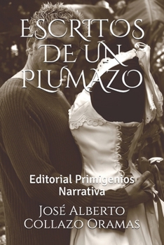 Paperback Escritos de Un Plumazo: Editorial Primigenios Narrativa [Spanish] Book