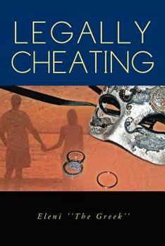 Paperback Legally Cheating: How Is Your Marriage? Book