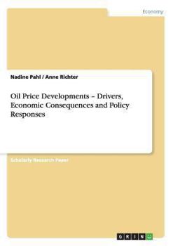 Paperback Oil Price Developments - Drivers, Economic Consequences and Policy Responses Book