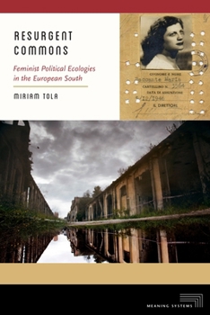 Paperback Resurgent Commons: Feminist Political Ecologies in the European South Book