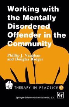 Paperback Working with the Mentally Disordered Offender in the Community Book