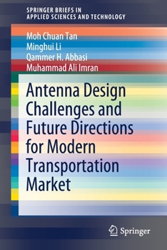 Paperback Antenna Design Challenges and Future Directions for Modern Transportation Market Book