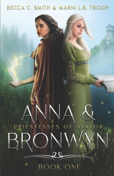 Paperback Anna & Bronwyn: Priestesses of Avalon Book