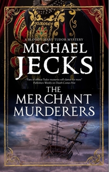 The Merchant Murderers - Book #7 of the A Bloody Mary Mystery