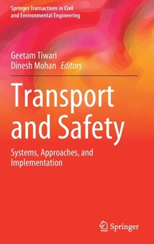 Hardcover Transport and Safety: Systems, Approaches, and Implementation Book