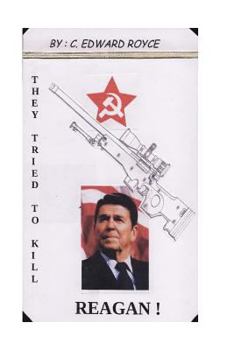 Paperback They Tried To Kill Reagan: Crime of the Century Book
