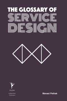 The Glossary of Service Design (Glossary Series)