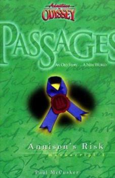 Paperback Adventures in Odyssey Passages Series: Annison's Risk Book
