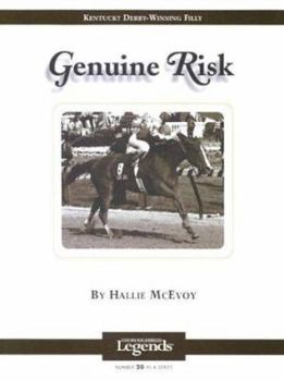 Genuine Risk: Thoroughbred Legends (Kentucky Derby-Winning Filly) - Book #20 of the Thoroughbred Legends