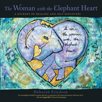 The Woman with the Elephant Heart: A Journey of Healing and Self-Discovery