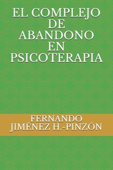 Paperback El Complejo de Abandono En Psicoterapia [Spanish] Book