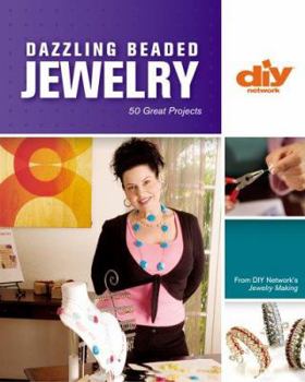 Paperback Dazzling Beaded Jewelry: 50 Great Projects Book