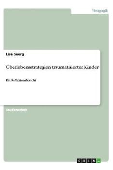Paperback ?berlebensstrategien traumatisierter Kinder [German] Book