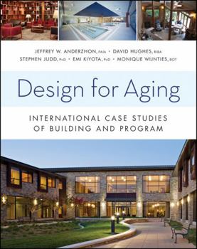 Hardcover Design for Aging: International Case Studies of Building and Program Book