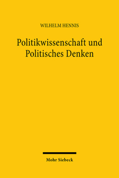 Politikwissenschaft Und Politisches Denken: Politikwissenschaftliche Abhandlungen II