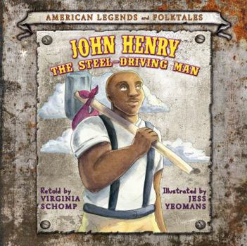 John Henry the Steel-Driving Man - Book  of the American Legends and Folktales