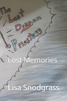 Paperback The Lost Dragon Priestess: Lost Memories Book