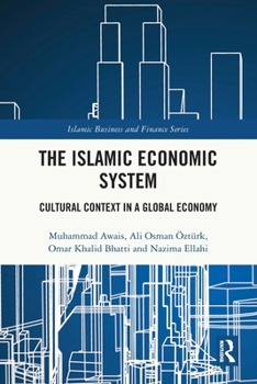 The Islamic Economic System: Cultural Context in a Global Economy