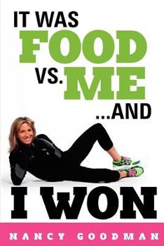 Paperback It Was Food vs. Me...and I Won Book