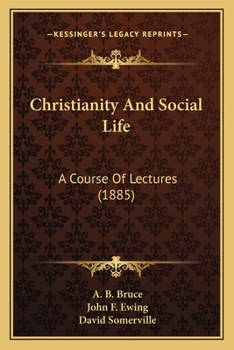 Paperback Christianity And Social Life: A Course Of Lectures (1885) Book