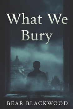 Paperback What We Bury Book