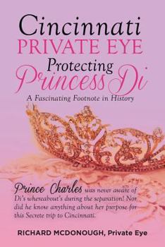 Paperback Cincinnati Private Eye Protecting Princess Di Book