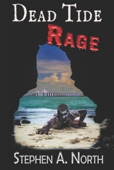 Dead Tide Rage - Book #4 of the Dead Tide