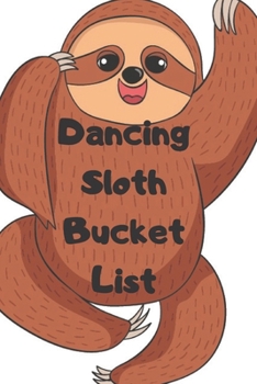 Paperback Dancing Sloth Bucket List Book