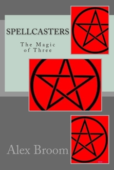 Paperback Spellcasters: The Magic of Three Book