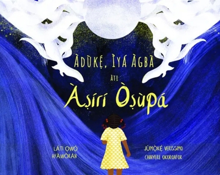 Paperback Àdùke, Ìyá Àgbà Àti Àsírí Òsùpá [Yoruba] Book