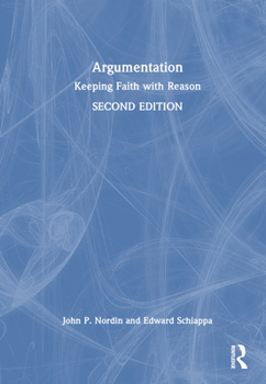 Hardcover Argumentation: Keeping Faith with Reason Book