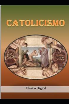 Catolicismo: Historia y organización (Religiones comparadas)
