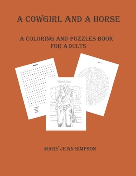 Paperback A Cowgirl and A Horse: A Coloring and Puzzles Book for Adults Book