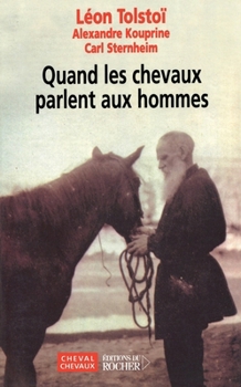 Paperback Quand les chevaux parlent aux hommes [French] Book