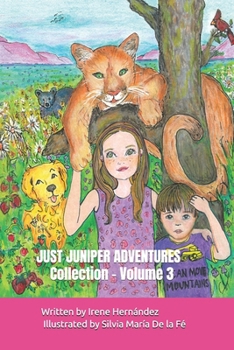 JUST JUNIPER ADVENTURES COLLECTION - Volume 3: Books 9 to 12 0f the JUST JUNIPER ADVENTURES in a single book. Have fun, and solve mysteries with ... JUNIPER ADVENTURES - Chapter Books Series)