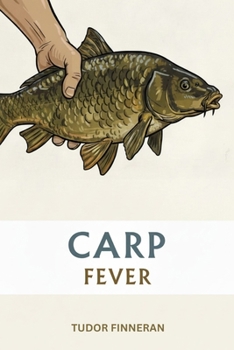 CARP FEVER: The Ultimate Carp Fishing Trivia Guide