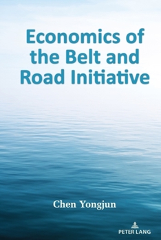 Hardcover Economics of the Belt and Road Initiative Book