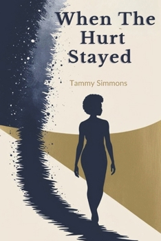 Paperback When The Hurt Stayed Book