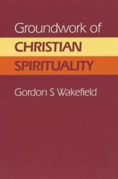 Paperback Groundwork of Christian Spirituality Book
