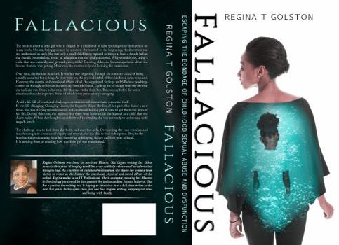 Paperback Fallacious: Escaping the Bondage of Childhood Sexual Abuse and Dysfunction Book
