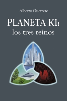 Paperback Planeta Ki: Los Tres Reinos [Spanish] Book