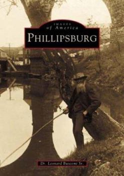Phillipsburg - Book  of the Images of America: New Jersey