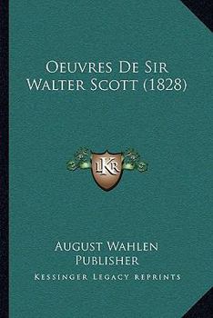 Oeuvres De Sir Walter Scott (1828)