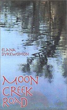 Paperback Moon Creek Road: Collected Stories Book