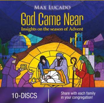Max Lucado's God Came Near Churck 10 Pack: Insights on the Season of Advent