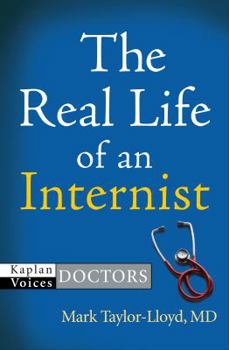 The Real Life of an Internist (Kaplan Voices: Doctors)